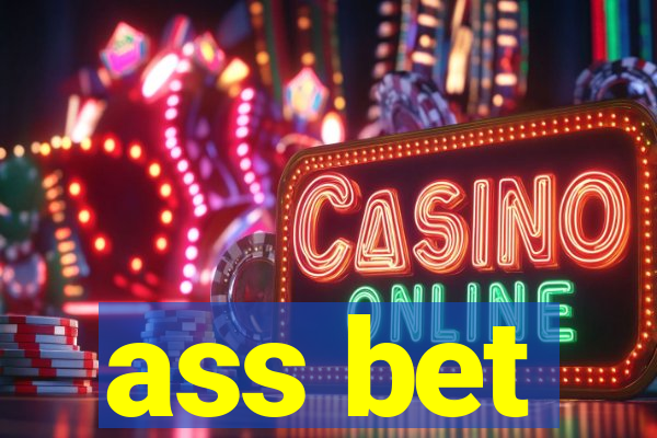 ass bet